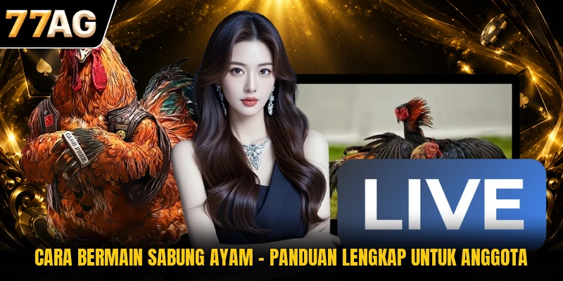 cara-bermain-sabung-ayam-panduan-lengkap-untuk-anggota