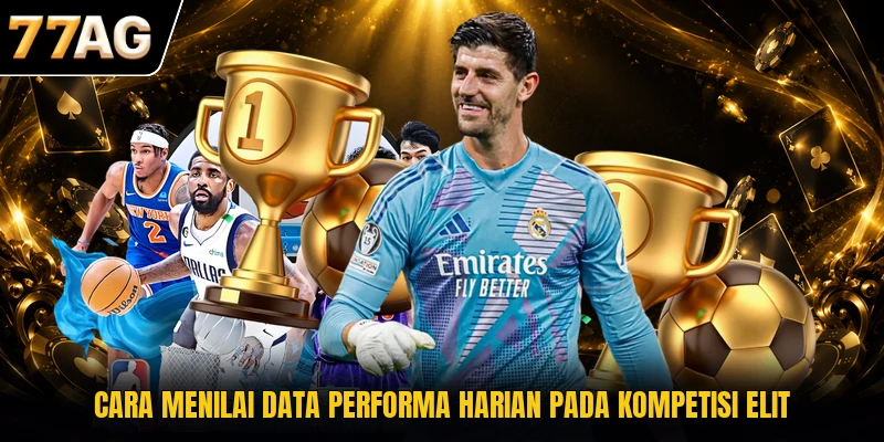 cara-menilai-data-performa-harian-pada-kompetisi-elit