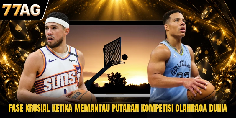 fase-krusial-ketika-memantau-putaran-kompetisi-olahraga-dunia