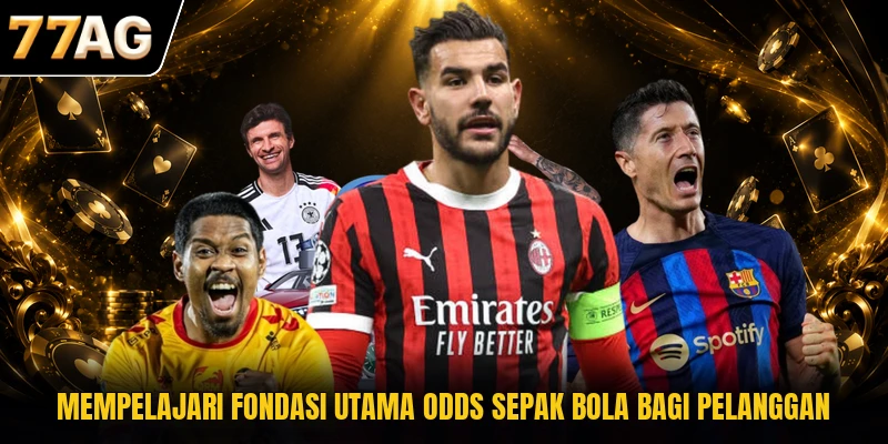 mempelajari-fondasi-utama-odds-sepak-bola-bagi-pelanggan