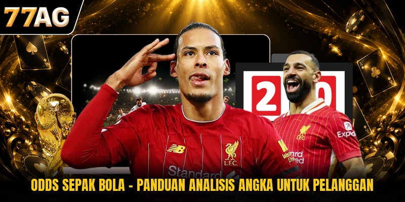 odds-sepak-bola-panduan-analisis-angka-untuk-pelanggan