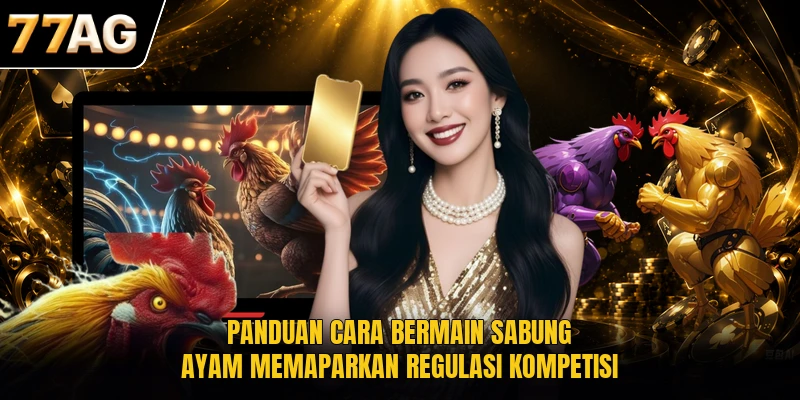 panduan-cara-bermain-sabung-ayam-memaparkan-regulasi-kompetisi
