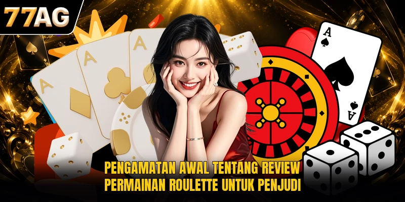 pengamatan-awal-tentang-review-permainan-roulette-untuk-penjudi